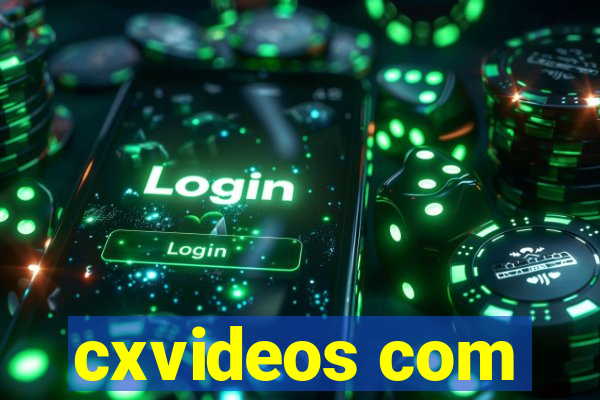 cxvideos com